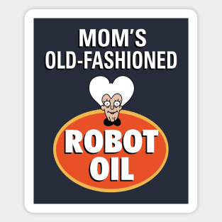 Mom's Robot Oil Magnet